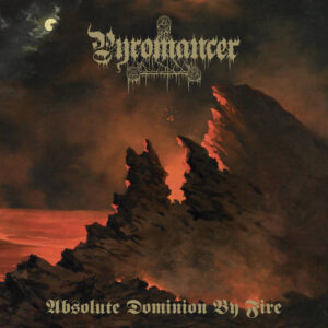 Pyromancer Absolute Dominion By Fire