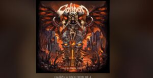 Οι Caliban κυκλοφορούν το “Back From Hell” (Deluxe έκδοση) με νέα κομμάτια