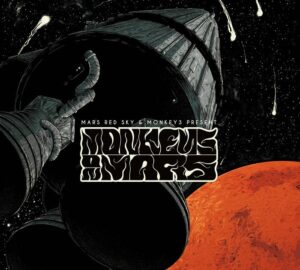 Monkeys on Mars (Mars Red Sky & Monkey3) – “Monkeys on Mars” EP – 2025