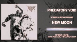 Οι Predatory Void κυκλοφορούν το νέο τους single «New Moon» από το επερχόμενο EP τους