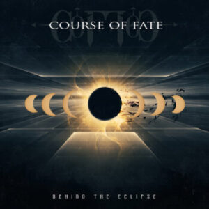 Κριτική για το Course of Fate – Behind the Eclipse | Metal Territory