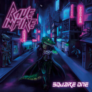 Rave in Fire - Κριτική Square One