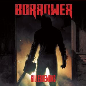 Κριτική για το Borrower - Killerdemons | | Metal Territory