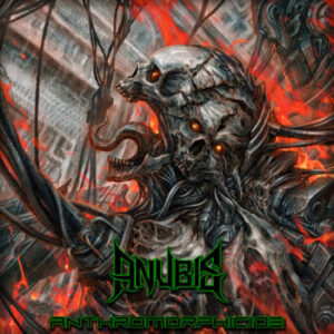Κριτική Anubis – Anthromorphicide | Metal Territory