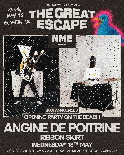 Η Angine de Poitrine ανακοινώθηκε ότι θα είναι η headliners του εναρκτήριου beach party του The Great Escape 2026 που παρουσιάζεται από το NME.
