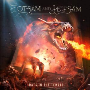 FLOTSAM ΚΑΙ JETSAM Κυκλοφορούν το Single και το Βίντεο ‘Rats In The Temple’