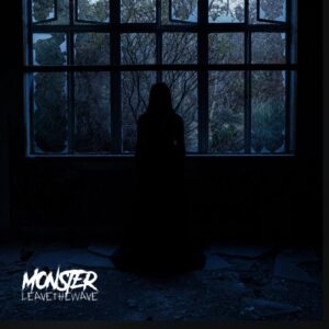 Οι Leave The Wave κυκλοφορούν το “Monster” – από το νέο άλμπουμ “Disturbance”
