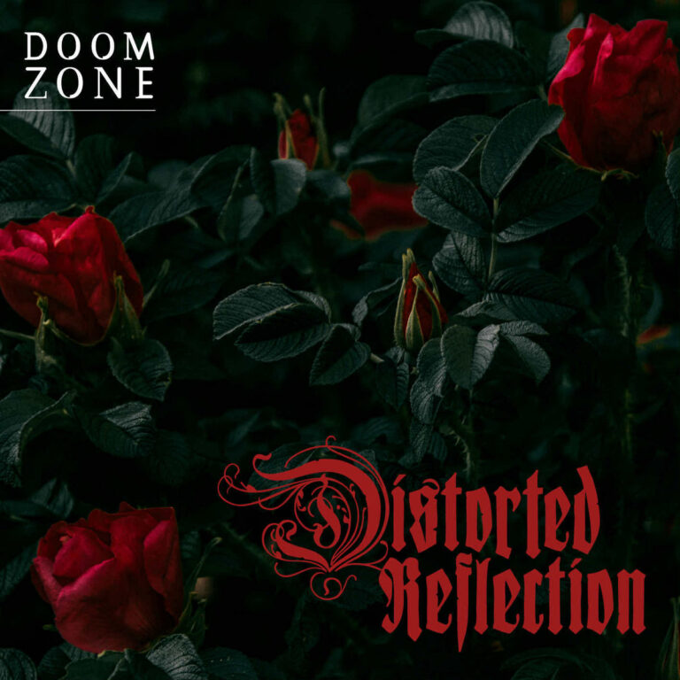 DISTORTED REFLECTION – «Doom Zone»