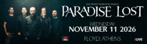 PARADISE LOST – Αθήνα, 11 Νοεμβρίου 2026 (Floyd)