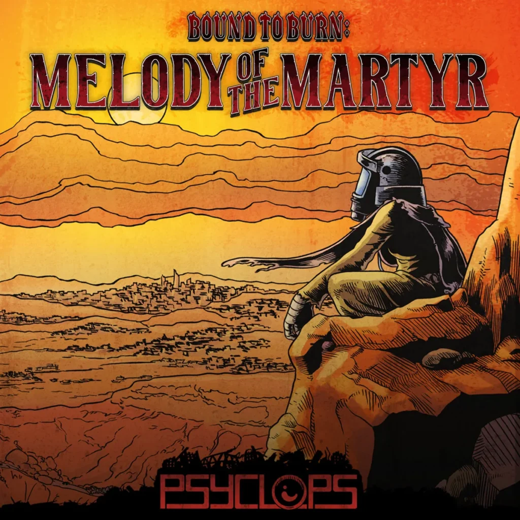 PSYCLOPS – Bound to Burn: Melody of the Martyr | Metal Territory