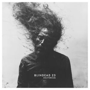 Post‑metal Blindead 23 – Deuterium