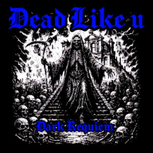Dead Like U