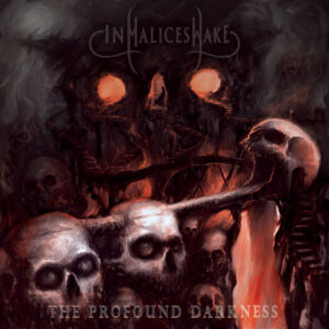 In Malice’s Wake – The Profound Darkness | Metal Territory