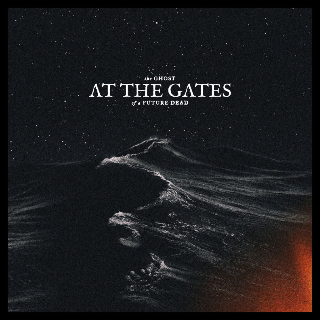 At The Gates – The Ghost Of A Future Dead | Metal Territory