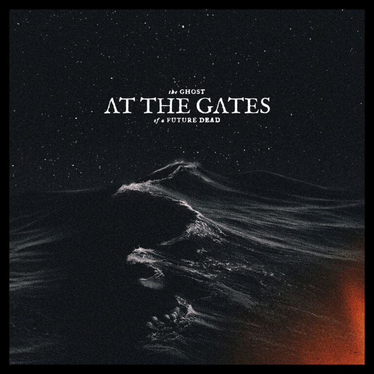 At The Gates – The Ghost Of A Future Dead | Metal Territory