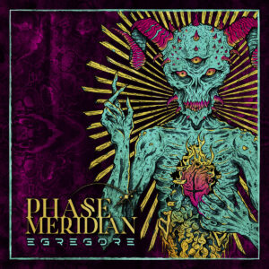 Phase Meridian – Egregore | Metal Territory