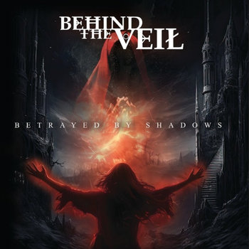 Behind The Veil – Betrayed By Shadows (EP) | Metal Territory
