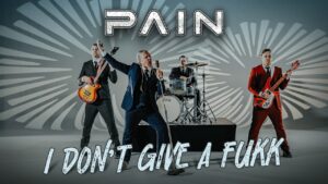 PAIN - I Don't Give A Fukk