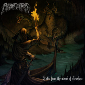 Athanatos – Tales From The Womb Of Elsewhere