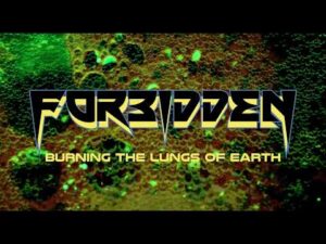 Forbidden: Νέο single «Burning the Lungs of Earth» | Metal Territory