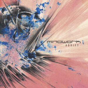 Mindwork – Adrift | Metal Territory