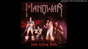 Εξώφυλλο του δίσκου Into Glory Ride των Manowar