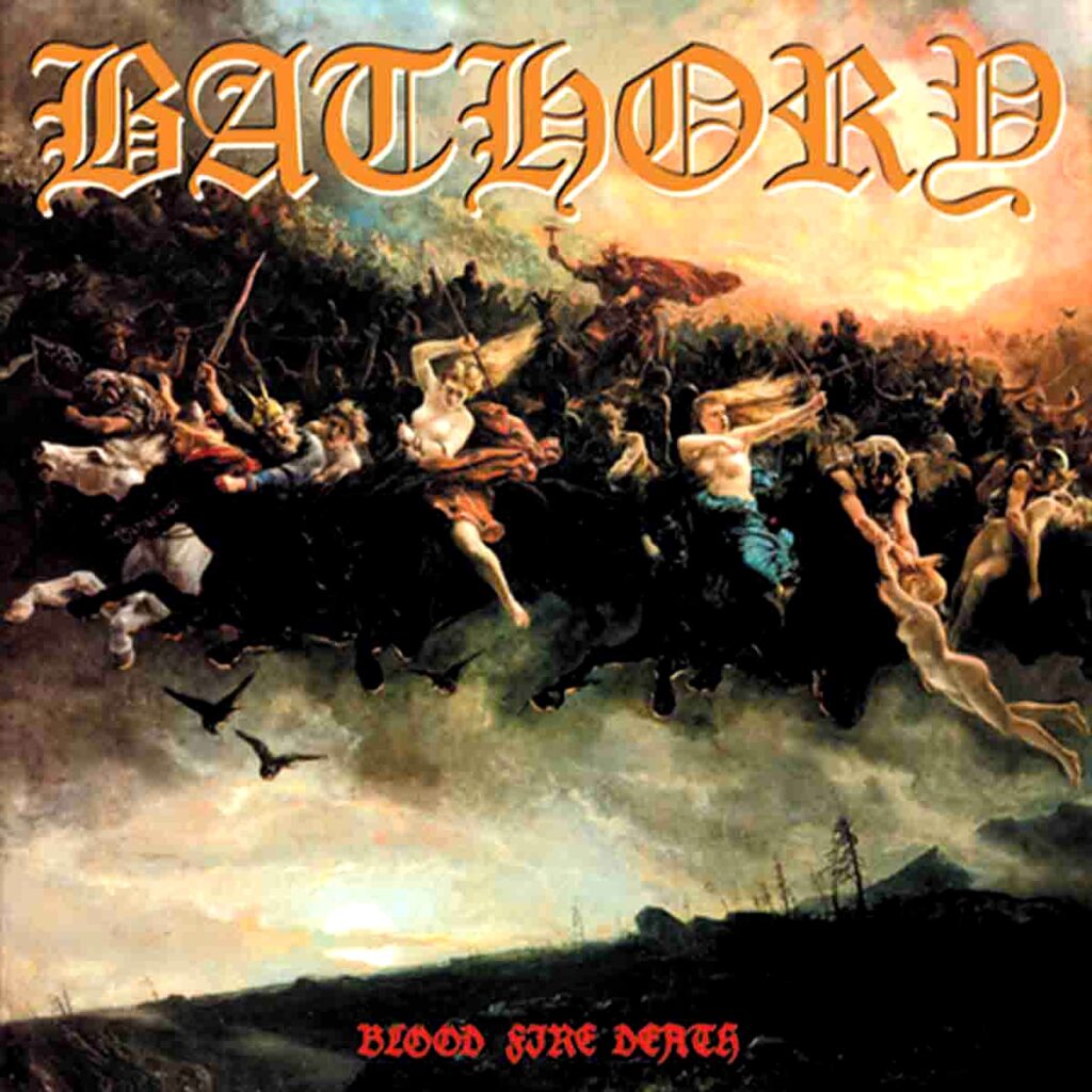 Bathory - Blood Fire Death (1988) - εξώφυλλο δίσκου
