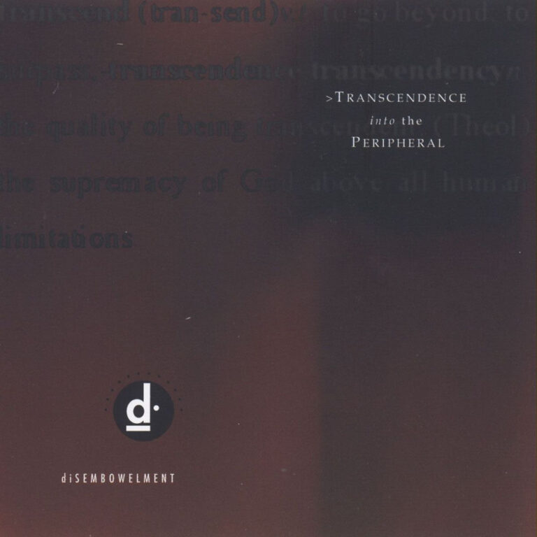 Εξώφυλλο του δίσκου Transcendence into the Peripheral των diSEMBOWELMENT