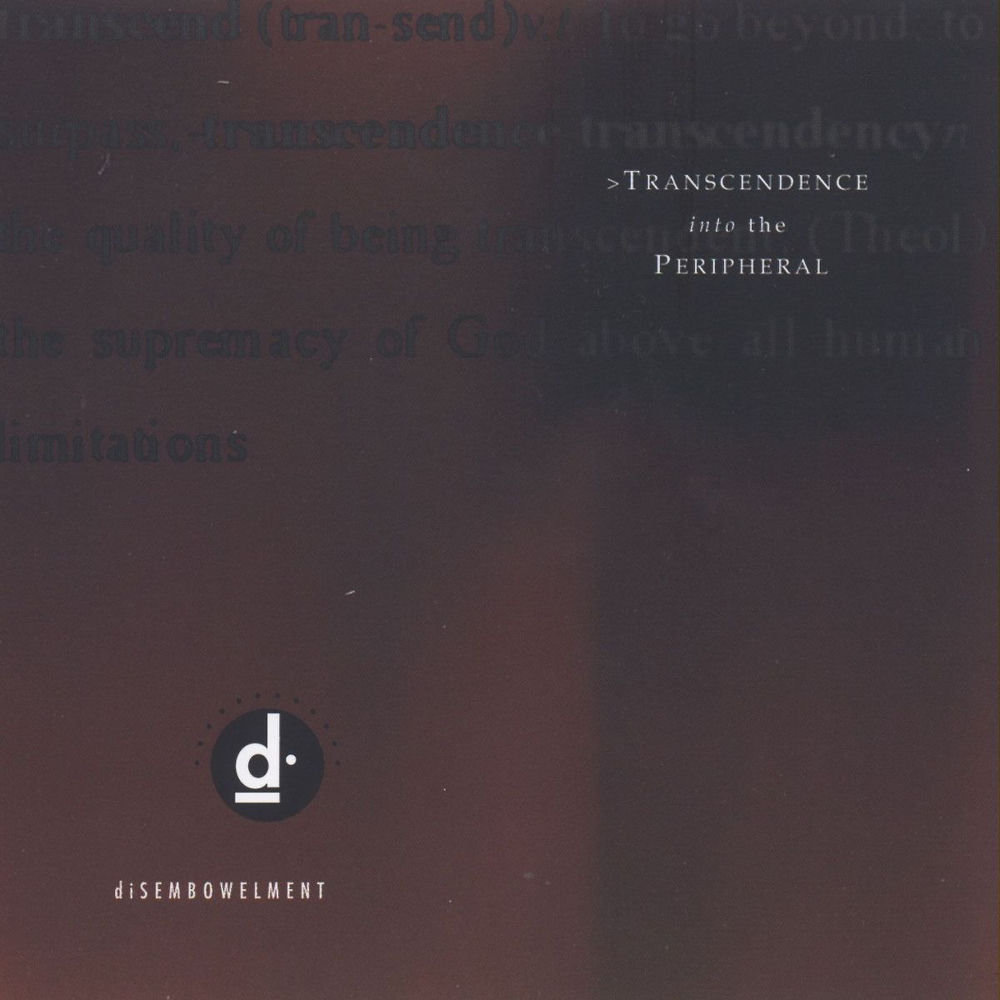 Εξώφυλλο του δίσκου Transcendence into the Peripheral των diSEMBOWELMENT