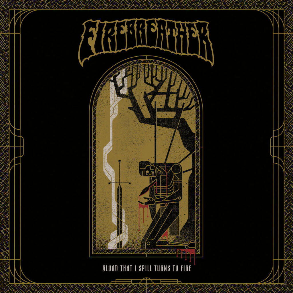 Firebreather - Blood That I Spill Turns to Fire εξώφυλλο δίσκου