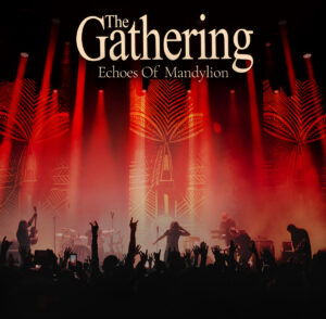 The Gathering – Echoes Of Mandylion