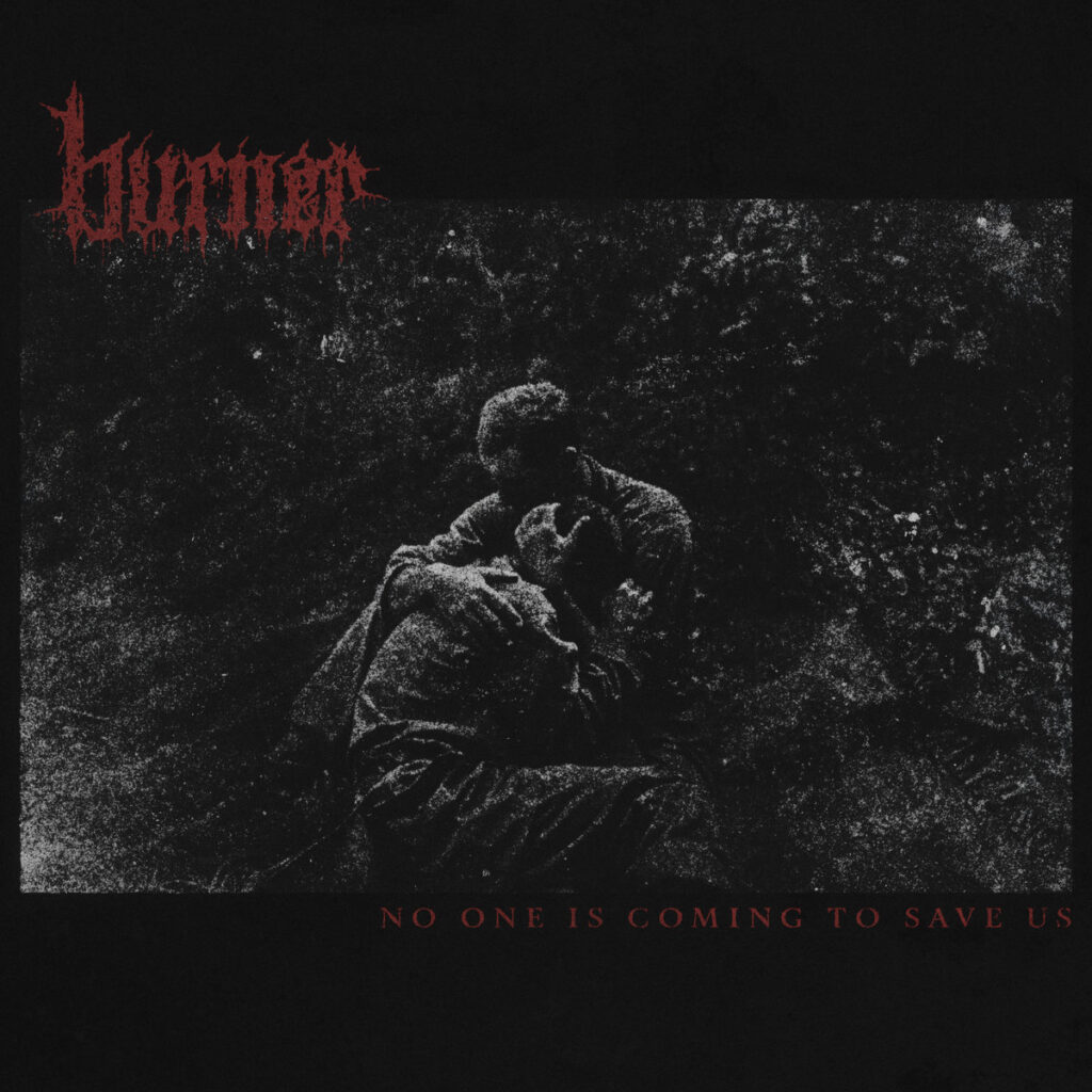 Burner – No One is Coming to Save Us εξώφυλλο άλμπουμ